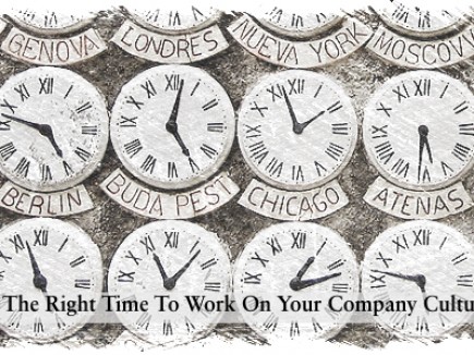 When Is The Right Time To Work On Your Company Culture?