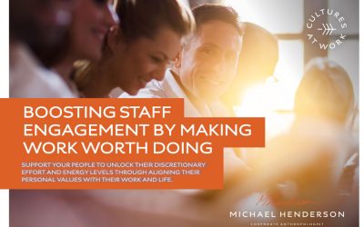 Boosting Staff Engagement By Making Work Worth Doing