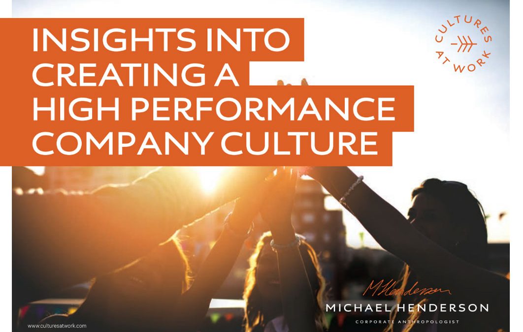 Insights Into Creating a High Performance Company Culture