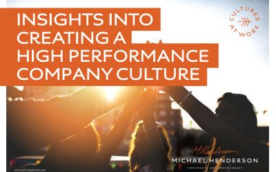 Insights Into Creating a High Performance Company Culture