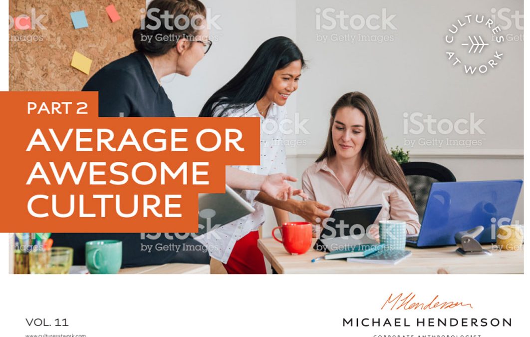 Part 2 Average or Awesome Culture – Vol. 11